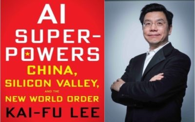 Ce qu’il faut retenir du livre référence « AI Superpowers » de Kai-Fu Lee, et analyse des lacunes